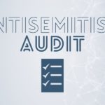 Antisemitism audit results